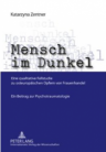 Mensch im Dunkel